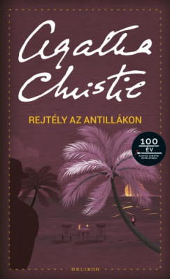 Christie Agatha - Rejtly az Antillkon