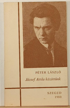 Péter László - József Attila közöttünk