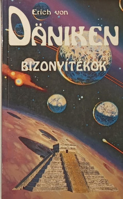 Erich Von D�niken - Bizony�t�kok