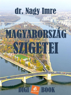 dr. Nagy Imre - Magyarorszg szigetei