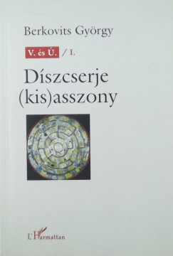 Berkovits Gyrgy - V. s . / I. Dszcserje (kis)asszony