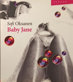 Sofi Oksanen - Baby Jane