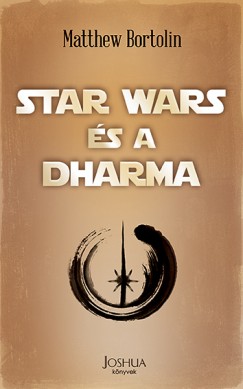 Matthew Bortolin - Star Wars s a dharma