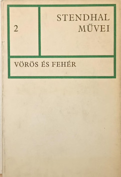 Stendhal , - V�r�s �s feh�r - (sz�mozott)