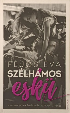 Fej�s �va - Sz�lh�mos esk�