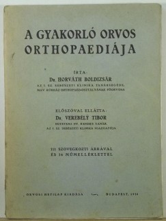 Horvth Boldizsr - A gyakorl orvos orthoterpija