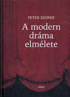 Peter Szondi - A modern drma elmlete