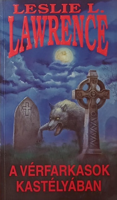 Leslie L. Lawrence - A vrfarkasok kastlyban