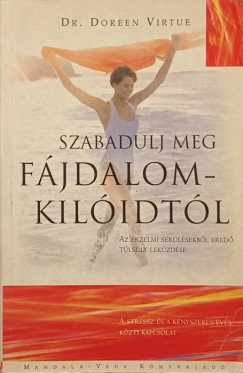 Doreen Virtue - Szabadulj meg fjdalomkilidtl