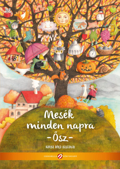 Lovász Andrea (Szerk.) - Mesék minden napra - Ősz
