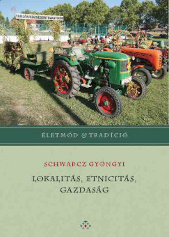 Schwarcz Gyngyi - Lokalits, etnicits, gazdasg