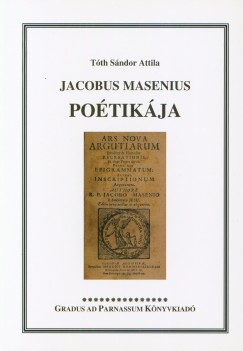 Tth Sndor Attila - Jacobus Masenius potikja