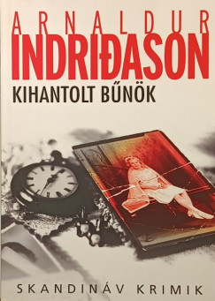 Arnaldur Indridason - Kihantolt bűnök