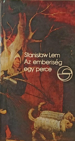 Stanislaw Lem - Az emberisg egy perce