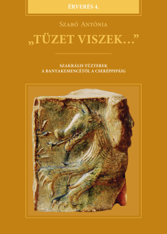 Szabó Antónia - "Tüzet viszek..."