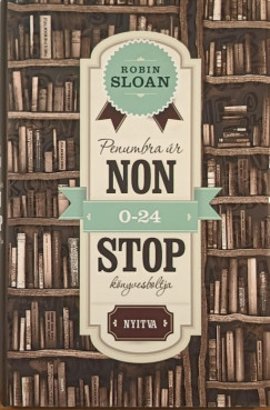 Robin Sloan - Penumbra r nonstop knyvesboltja