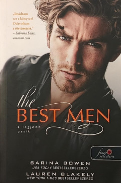 Lauren Blakely - Sarina Bowen - The Best Men - A legjobb pasik
