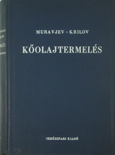 Muravjov - Sándor Andrea - Kőolajtermelés