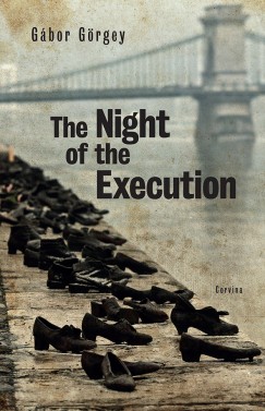 Grgey Gbor - The Night of the Execution