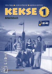 Andreas Kentsch - L�z�r Gy�rgyn� - T�th T�mea - Kekse 1 - Arbeitsbuch