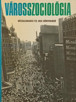 Szelnyi Ivn   (Vl.) - Vrosszociolgia