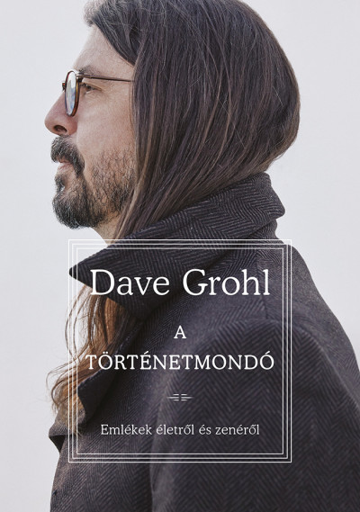 Dave Grohl - A történetmondó