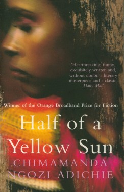 Chimamanda Ngozi Adichie - Half of a Yellow Sun
