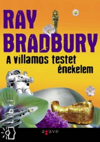 Ray Bradbury - A villamos testet nekelem