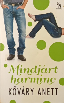 K�v�ry Anett - Mindj�rt harminc