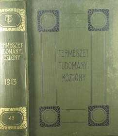 Gorka Sndor   (Szerk.) - Ilosvay Lajos   (Szerk.) - Termszettudomnyi kzlny 1913