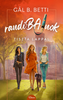 Gál B. Betti - randiBAJnok - Tiszta lappal