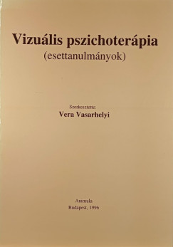 Vera Vasarhelyi   (Szerk.) - Vizuális pszichoterápia