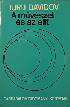Jurij Davidov - A művészet és az elit