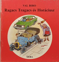 Val Biro - Ragacs Tragacs s Horciusz