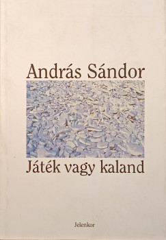 Andrs Sndor - Jtk vagy kaland