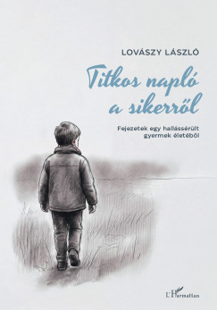 Lov�szy L�szl� - Titkos napl� a sikerr�l