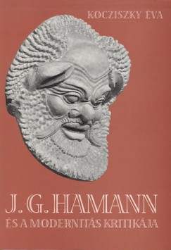Kocziszky va - J.G. Hamann s a modernits kritikja
