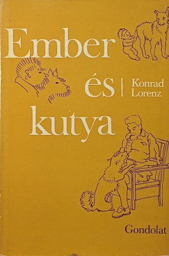 Konrad Lorenz - Ember �s kutya