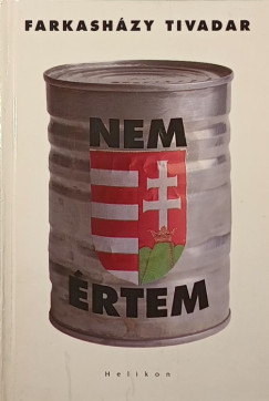 Farkashzy Tivadar - Nem rtem