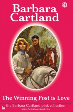 Barbara Cartland - The Winning Post Is Love