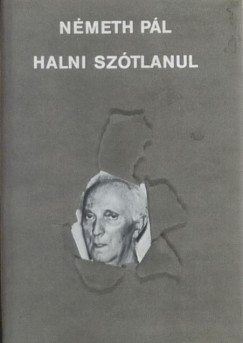 Nmeth Pl - Halni sztlanul