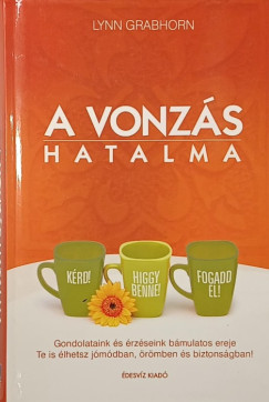 Grabhorn Lynn - A vonzs hatalma