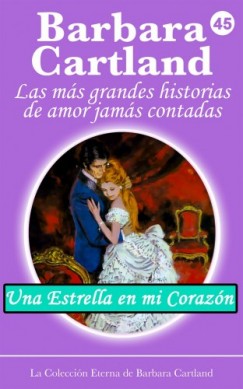 Barbara Cartland - Una Estrella en mi Coraz�n