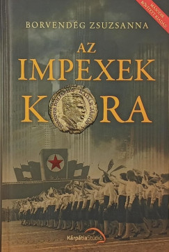 Borvendég Zsuzsanna - Az impexek kora