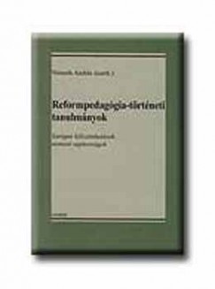 Nmeth Andrs   (Szerk.) - Reformpedaggia-trtneti tanulmnyok