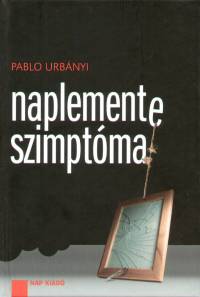 Pablo Urbanyi - Naplemente szimptma