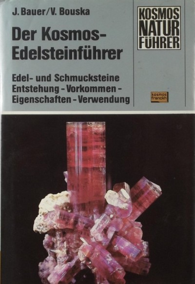 Jaroslav Bauer - Der Kosmos - Edelsteinführer