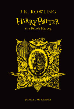 J. K. Rowling - Harry Potter s a Flvr Herceg - Hugrabugos kiads