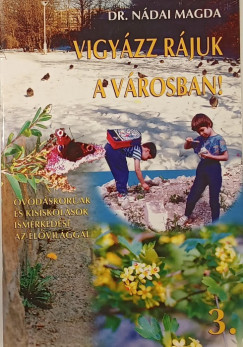 Dr. Ndai Magda - Vigyzz rjuk a vrosban! 3.