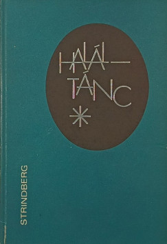 August Strindberg - Haláltánc